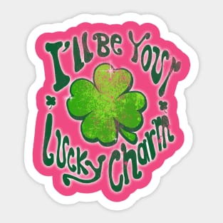 I'll be your lucky charm! Sticker